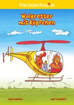 Waldretter mit Köpfchen Cover des Buches Waldretter mit Köpfchen (ISBN: 9783759265746)