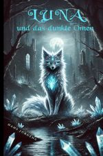 Luna und das düstere Omen Cover des Buches Luna und das düstere Omen (ISBN: 9783759280084)