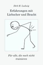 ERFAHRUNGEN MIT LIEBSCHER UND BRACHT Cover des Buches ERFAHRUNGEN MIT LIEBSCHER UND BRACHT (ISBN: 9783759292513)