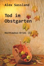 Tod im Obstgarten Cover des Buches Tod im Obstgarten (ISBN: 9783759298560)