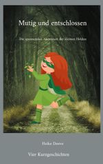 Mutig und entschlossen Cover des Buches Mutig und entschlossen (ISBN: 9783759703163)