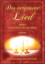 Das vergessene Lied Cover des Buches Das vergessene Lied (ISBN: 9783759703309)