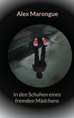 In den Schuhen eines fremden Mädchens Cover des Buches In den Schuhen eines fremden Mädchens (ISBN: 9783759704412)