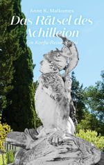 Das Rätsel des Achilleion Cover des Buches Das Rätsel des Achilleion (ISBN: 9783759706201)
