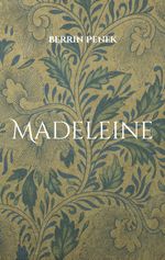 Madeleine Cover des Buches Madeleine (ISBN: 9783759706423)