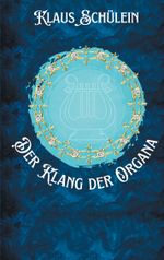 Der Klang der Organa Cover des Buches Der Klang der Organa (ISBN: 9783759706836)