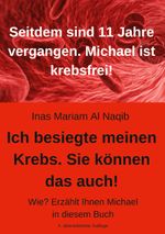 Ich besiegte meinen Krebs. Sie können das auch! Cover des Buches Ich besiegte meinen Krebs. Sie können das auch! (ISBN: 9783759711809)