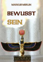 Bewusst Sein Cover des Buches Bewusst Sein (ISBN: 9783759714220)