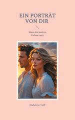Ein Porträt von dir Cover des Buches Ein Porträt von dir (ISBN: 9783759714244)