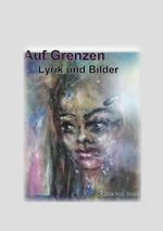 Auf Grenzen Cover des Buches Auf Grenzen (ISBN: 9783759720009)
