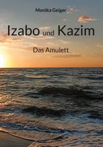 Izabo und Kazim Cover des Buches Izabo und Kazim (ISBN: 9783759721174)