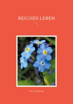 Reiches Leben Cover des Buches Reiches Leben (ISBN: 9783759721181)