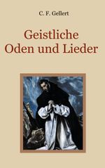 Geistliche Oden und Lieder Cover des Buches Geistliche Oden und Lieder (ISBN: 9783759721228)