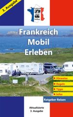 Frankreich-Mobil-Erleben Cover des Buches Frankreich-Mobil-Erleben (ISBN: 9783759721501)