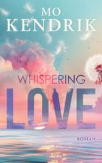 Whispering Love Cover des Buches Whispering Love (ISBN: 9783759721532)