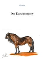 Das Dartmoorpony Cover des Buches Das Dartmoorpony (ISBN: 9783759722218)