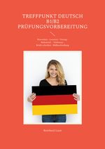 Treffpunkt Deutsch B1/B2 - Prüfungsvorbereitung Cover des Buches Treffpunkt Deutsch B1/B2 - Prüfungsvorbereitung (ISBN: 9783759722607)