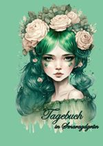 Tagebuch in Smaragdgrün Cover des Buches Tagebuch in Smaragdgrün (ISBN: 9783759722614)