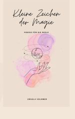 Kleine Zeichen der Magie Cover des Buches Kleine Zeichen der Magie (ISBN: 9783759722713)