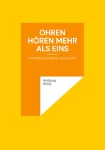 Ohren hören mehr als eins Cover des Buches Ohren hören mehr als eins (ISBN: 9783759729385)