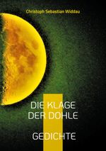 Die Klage der Dohle Cover des Buches Die Klage der Dohle (ISBN: 9783759730794)