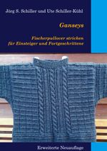 Ganseys - Fischerpullover stricken für Einsteiger und Fortgeschrittene Cover des Buches Ganseys - Fischerpullover stricken für Einsteiger und Fortgeschrittene (ISBN: 9783759730824)