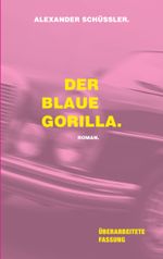 Der blaue Gorilla Cover des Buches Der blaue Gorilla (ISBN: 9783759731371)