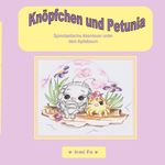 Knöpfchen und Petunia Cover des Buches Knöpfchen und Petunia (ISBN: 9783759734112)