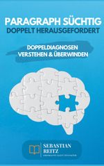 Paragraph Süchtig - Doppelt herausgefordert Cover des Buches Paragraph Süchtig - Doppelt herausgefordert (ISBN: 9783759735287)