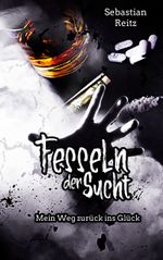 Fesseln der Sucht Cover des Buches Fesseln der Sucht (ISBN: 9783759735362)