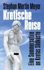 Kretische Reise Cover des Buches Kretische Reise (ISBN: 9783759735904)