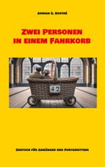 Zwei Personen in einem Fahrkorb Cover des Buches Zwei Personen in einem Fahrkorb (ISBN: 9783759736116)