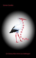 Storchenblut Cover des Buches Storchenblut (ISBN: 9783759736383)