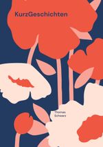KurzGeschichten Cover des Buches KurzGeschichten (ISBN: 9783759736857)