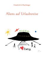 Aliens auf Urlaubsreise Cover des Buches Aliens auf Urlaubsreise (ISBN: 9783759737021)