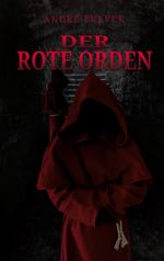 Der Rote Orden Cover des Buches Der Rote Orden (ISBN: 9783759737137)