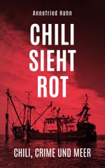 Chili sieht rot Cover des Buches Chili sieht rot (ISBN: 9783759742667)