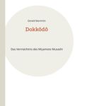 Dokkôdô Cover des Buches Dokkôdô (ISBN: 9783759743213)