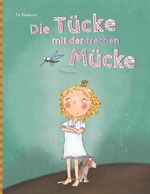 Die Tücke mit der frechen Mücke Cover des Buches Die Tücke mit der frechen Mücke (ISBN: 9783759743909)