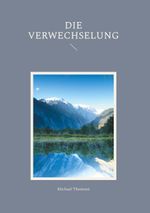 Die Verwechselung Cover des Buches Die Verwechselung (ISBN: 9783759748850)