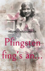 Pfingsten fing's an... Cover des Buches Pfingsten fing's an... (ISBN: 9783759751270)