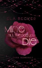 Mine till the Day you die Cover des Buches Mine till the Day you die (ISBN: 9783759751898)