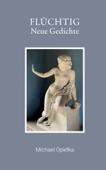 Flüchtig Cover des Buches Flüchtig (ISBN: 9783759751966)