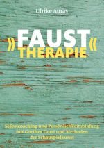 »Faust-Therapie« Cover des Buches »Faust-Therapie« (ISBN: 9783759752031)