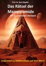 Das Rätsel der Marspyramide Cover des Buches Das Rätsel der Marspyramide (ISBN: 9783759758682)