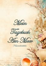 Tagebuch - Am Meer Cover des Buches Tagebuch - Am Meer (ISBN: 9783759758798)