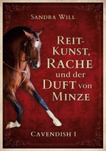Reitkunst, Rache und der Duft von Minze Cover des Buches Reitkunst, Rache und der Duft von Minze (ISBN: 9783759759047)