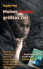 Meiner Mutter größtes Ziel Cover des Buches Meiner Mutter größtes Ziel (ISBN: 9783759760043)