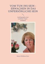VOM TUN INS SEIN - erwachen in das unpersönliche Sein Cover des Buches VOM TUN INS SEIN - erwachen in das unpersönliche Sein (ISBN: 9783759760128)