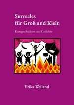 Surreales für Groß und Klein Cover des Buches Surreales für Groß und Klein (ISBN: 9783759760197)